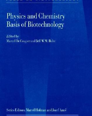 خرید و دانلود نسخه کامل کتاب Physics and Chemistry Basis of Biotechnology