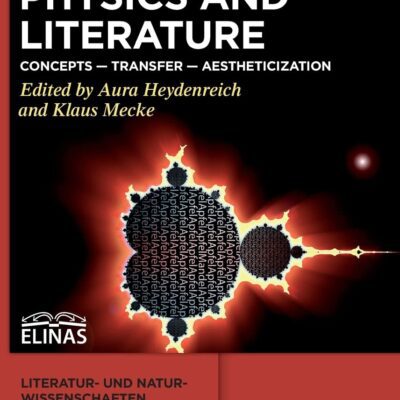 خرید و دانلود نسخه کامل کتاب Physics and Literature: Concepts – Transfer – Aestheticization
