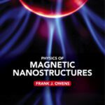 خرید و دانلود نسخه کامل کتاب Physics of Magnetic Nanostructures