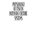 خرید و دانلود نسخه کامل کتاب Physiology of Fish in Intensive Culture Systems