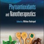 خرید و دانلود نسخه کامل کتاب Phytoantioxidants and Nanotherapeutics