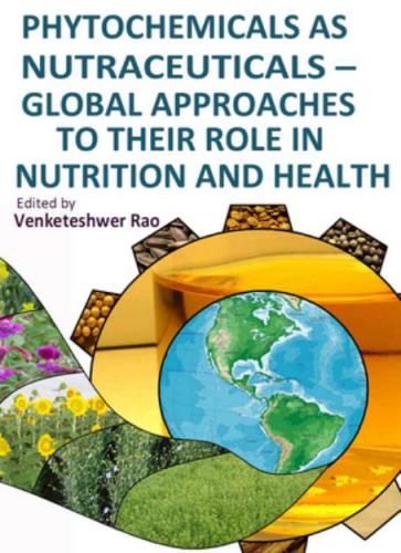 خرید و دانلود نسخه کامل کتاب Phytochemicals as Nutraceuticals: Global Approaches to Their Role in Nutrition and Health_68f5eee2cc41e.jpeg خرید و دانلود نسخه کامل کتاب Phytochemicals as Nutraceuticals: Global Approaches to Their Role in Nutrition and Health