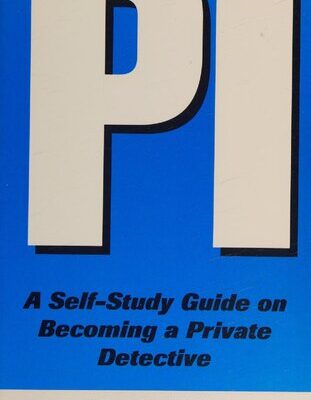 خرید و دانلود نسخه کامل کتاب PI: A Self-Study Guide on Becoming a Private Detective
