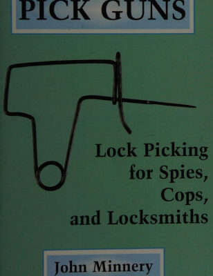 خرید و دانلود نسخه کامل کتاب Pick Guns: Lock Picking for Spies, Cops, and Locksmiths