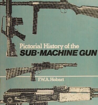 خرید و دانلود نسخه کامل کتاب Pictorial History of the Sub-Machine Gun