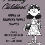 خرید و دانلود نسخه کامل کتاب Picturing Childhood: Youth in Transnational Comics