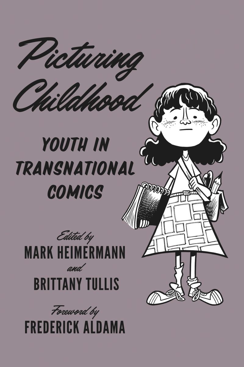 خرید و دانلود نسخه کامل کتاب Picturing Childhood: Youth in Transnational Comics_68e682a84002e.jpeg خرید و دانلود نسخه کامل کتاب Picturing Childhood: Youth in Transnational Comics
