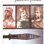 خرید و دانلود نسخه کامل کتاب Pierwsze państwo polskie
