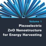 خرید و دانلود نسخه کامل کتاب Piezoelectric ZnO Nanostructure for Energy Harvesting, Volume 1