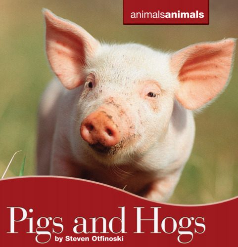 خرید و دانلود نسخه کامل کتاب Pigs and Hogs (Animals Animals)_68e77a5f4eefe.jpeg خرید و دانلود نسخه کامل کتاب Pigs and Hogs (Animals Animals)
