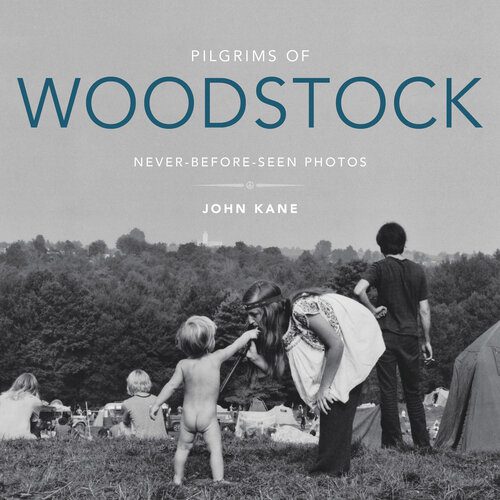 خرید و دانلود نسخه کامل کتاب Pilgrims of Woodstock: Never-Before-Seen Photos_68e04e92d6381.jpeg خرید و دانلود نسخه کامل کتاب Pilgrims of Woodstock: Never-Before-Seen Photos