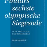 خرید و دانلود نسخه کامل کتاب Pindars Sechste Olympische Siegesode: Text, Einleitung Und Kommentar