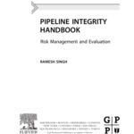 خرید و دانلود نسخه کامل کتاب Pipeline Integrity Handbook. Risk Management and Evaluation