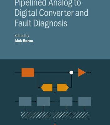 خرید و دانلود نسخه کامل کتاب Pipelined Analog to Digital Converter and Fault Diagnosis