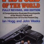 خرید و دانلود نسخه کامل کتاب Pistols of the World: The Definitive Illustrated Guide to the World’s Pistols and Revolvers