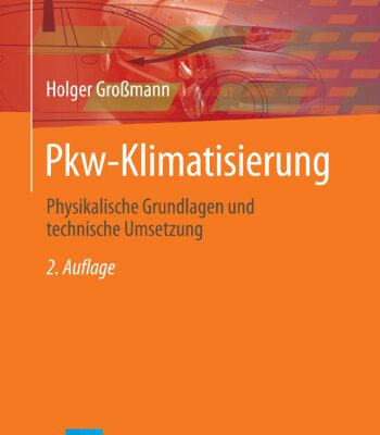 خرید و دانلود نسخه کامل کتاب Pkw-Klimatisierung: Physikalische Grundlagen und technische Umsetzung