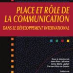 خرید و دانلود نسخه کامل کتاب Place et rôle de la communication dans le développement international