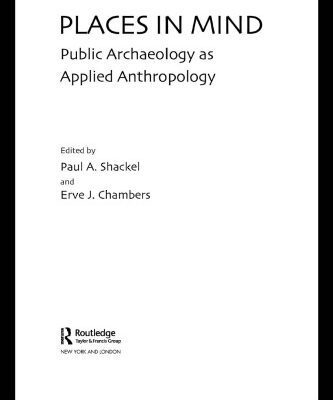 خرید و دانلود نسخه کامل کتاب Places in Mind: Public Archaeology as Applied Anthropology