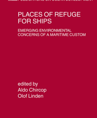 خرید و دانلود نسخه کامل کتاب Places of Refuge for Ships: Emerging Environmental Concerns of a Maritime Custom