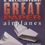 خرید و دانلود نسخه کامل کتاب Planes, Jets & Helicopters: Great Paper Airplanes