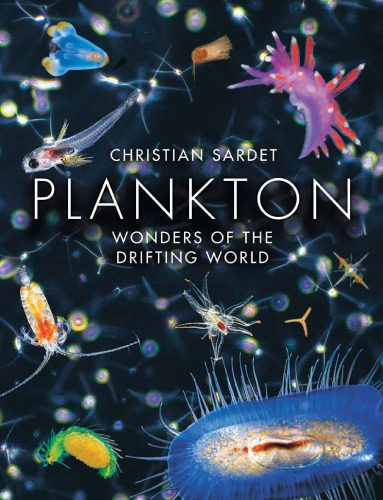 خرید و دانلود نسخه کامل کتاب Plankton: Wonders of the Drifting World_68e7bc5cea101.jpeg خرید و دانلود نسخه کامل کتاب Plankton: Wonders of the Drifting World