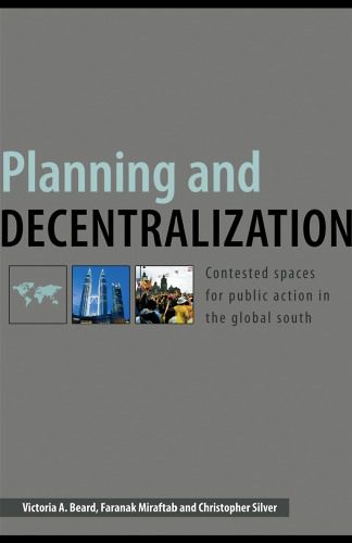 خرید و دانلود نسخه کامل کتاب Planning and Decentralization: Contested Space for Public Action in the Global South_68eec4fc7fb5b.jpeg خرید و دانلود نسخه کامل کتاب Planning and Decentralization: Contested Space for Public Action in the Global South
