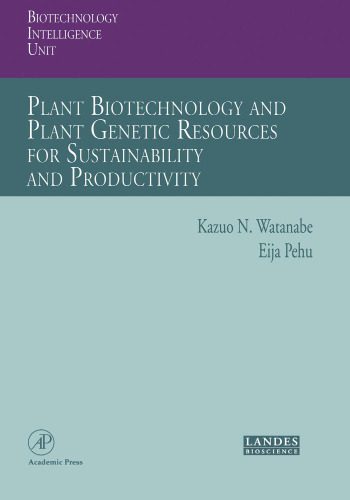 خرید و دانلود نسخه کامل کتاب Plant Biotechnology and Plant Genetic Resources for Sustainability and Productivity (Biotechnology Intelligence Unit)_68e375f606254.jpeg خرید و دانلود نسخه کامل کتاب Plant Biotechnology and Plant Genetic Resources for Sustainability and Productivity (Biotechnology Intelligence Unit)