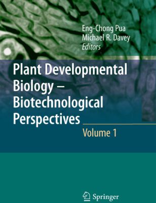 خرید و دانلود نسخه کامل کتاب Plant Developmental Biology – Biotechnological Perspectives: Volume 1