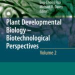 خرید و دانلود نسخه کامل کتاب Plant Developmental Biology – Biotechnological Perspectives: Volume 2