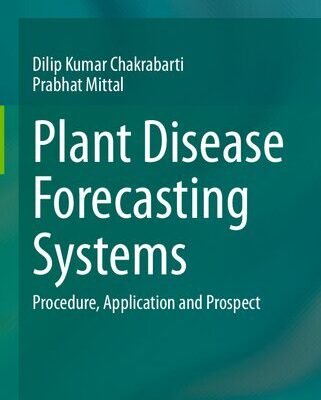 خرید و دانلود نسخه کامل کتاب Plant Disease Forecasting Systems: Procedure, Application and Prospect
