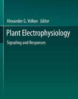 خرید و دانلود نسخه کامل کتاب Plant Electrophysiology: Signaling and Responses