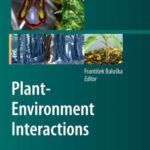 خرید و دانلود نسخه کامل کتاب Plant-Environment Interactions: From Sensory Plant Biology to Active Plant Behavior