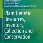 خرید و دانلود نسخه کامل کتاب Plant Genetic Resources, Inventory, Collection and Conservation