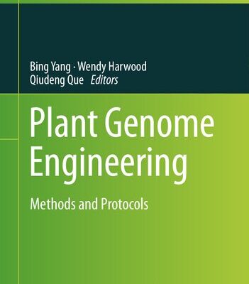 خرید و دانلود نسخه کامل کتاب Plant Genome Engineering: Methods and Protocols