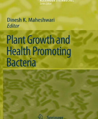 خرید و دانلود نسخه کامل کتاب Plant Growth and Health Promoting Bacteria