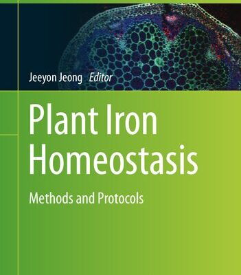 خرید و دانلود نسخه کامل کتاب Plant Iron Homeostasis: Methods and Protocols