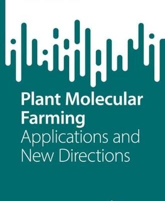خرید و دانلود نسخه کامل کتاب Plant Molecular Farming: Applications and New Directions