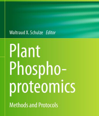 خرید و دانلود نسخه کامل کتاب Plant Phosphoproteomics: Methods and Protocols