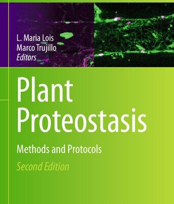 خرید و دانلود نسخه کامل کتاب Plant Proteostasis: Methods and Protocols