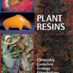 خرید و دانلود نسخه کامل کتاب Plant Resins: Chemistry, Evolution, Ecology, and Ethnobotany