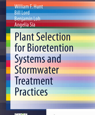 خرید و دانلود نسخه کامل کتاب Plant Selection for Bioretention Systems and Stormwater Treatment Practices