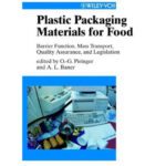 خرید و دانلود نسخه کامل کتاب Plastic Food Packaging Materials: Barrier Function, Mass Transport, Quality Assurance, Legislation