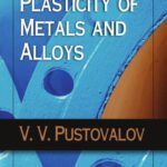 خرید و دانلود نسخه کامل کتاب Plasticity of Metals and Alloys