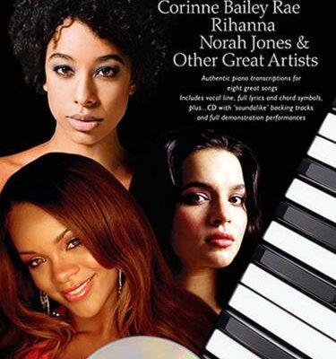 خرید و دانلود نسخه کامل کتاب Play Piano with Corinne Bailey Rae, Rihanna, Norah Jones and Other Great Artists