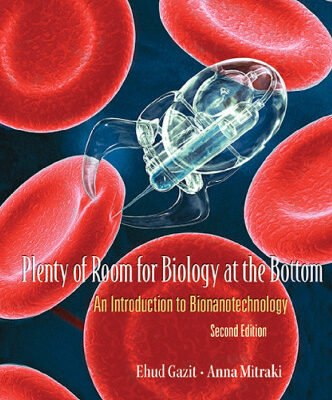 خرید و دانلود نسخه کامل کتاب Plenty of Room for Biology at the Bottom: An Introduction to Bionanotechnology