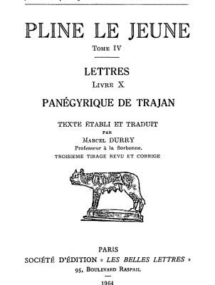 خرید و دانلود نسخه کامل کتاب Pline Le Jeune: Lettres. Tome IV: Livre X. Panégyrique de Trajan
