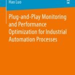 خرید و دانلود نسخه کامل کتاب Plug-and-Play Monitoring and Performance Optimization for Industrial Automation Processes