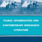 خرید و دانلود نسخه کامل کتاب Plural Sovereignties and Contemporary Indigenous Literature