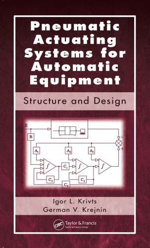 خرید و دانلود نسخه کامل کتاب Pneumatic Actuating Systems for Automatic Equipment: Structure and Design_68f3511a1a964.jpeg خرید و دانلود نسخه کامل کتاب Pneumatic Actuating Systems for Automatic Equipment: Structure and Design