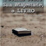 خرید و دانلود نسخه کامل کتاب Poemas sobre Sua Majestade, o LIVRO – Uma microantologia